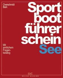 Overschmidt/Bark: "Sportboot-F�hrerschein-See", Klasing Verlag
